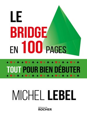 cover image of Le bridge en 100 pages